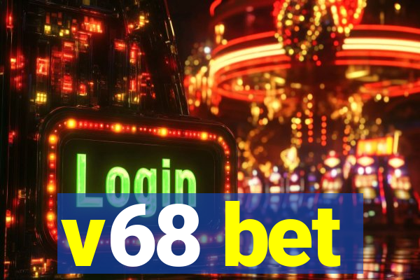 v68 bet